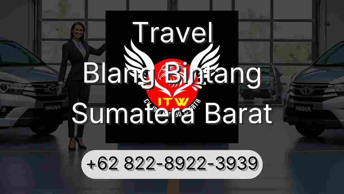 Travel Blang Bintang Sumatera Barat