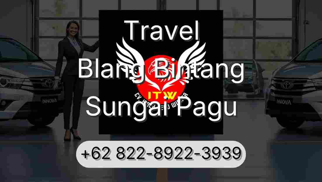 Travel Blang Bintang Sungai Pagu