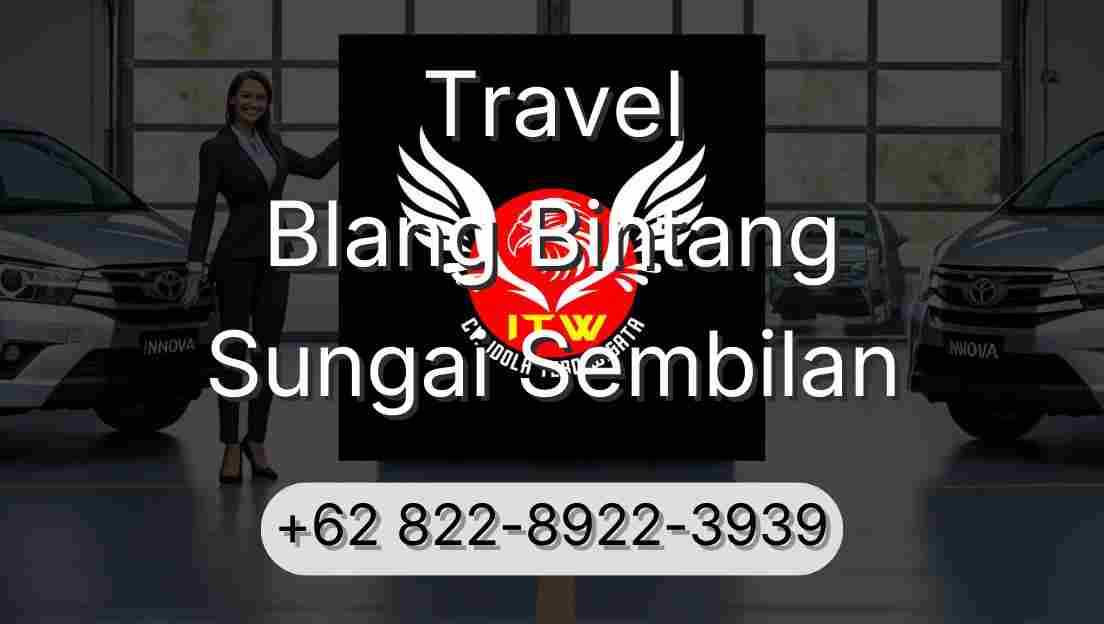 Travel Blang Bintang Sungai Sembilan