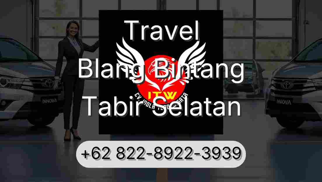 Travel Blang Bintang Tabir Selatan