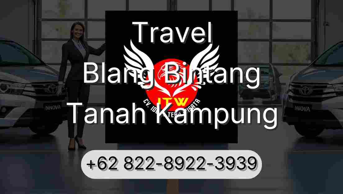 Travel Blang Bintang Tanah Kampung