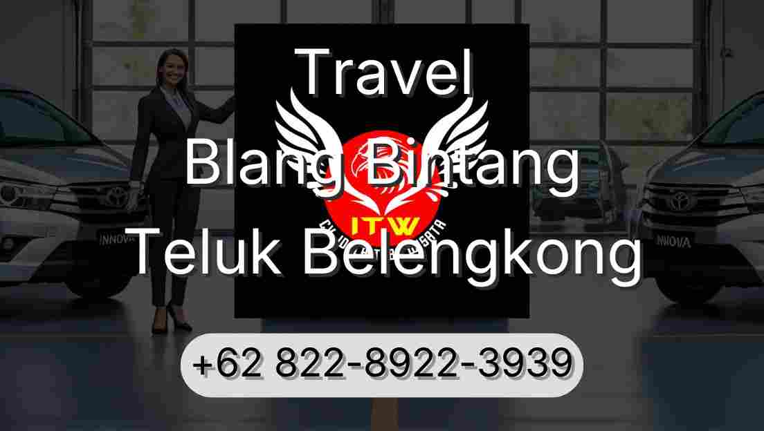 Travel Blang Bintang Teluk Belengkong