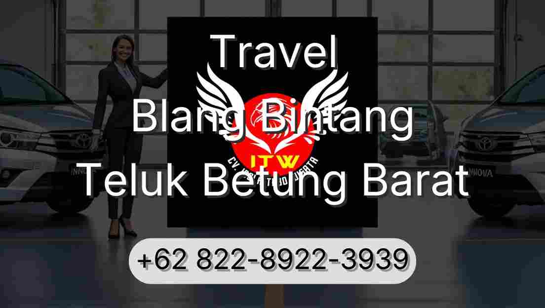 Travel Blang Bintang Teluk Betung Barat