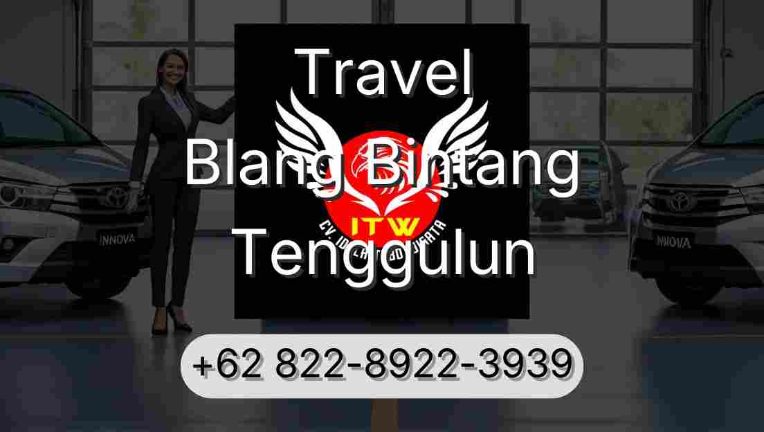 Travel Blang Bintang Tenggulun