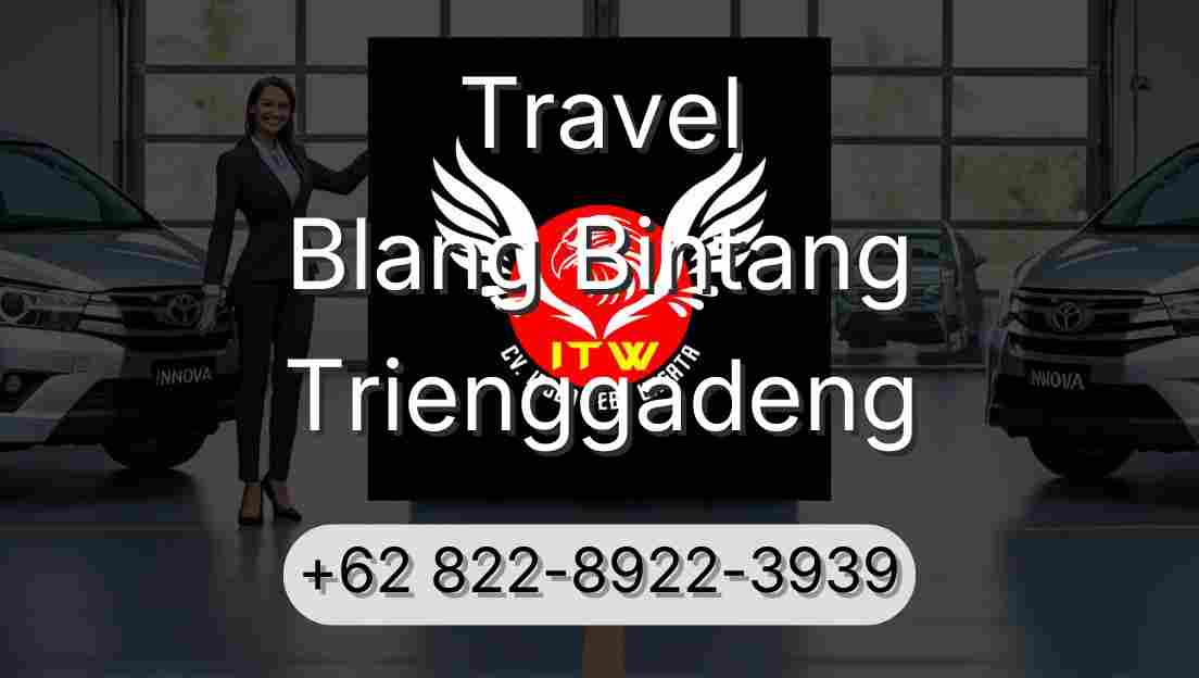 Travel Blang Bintang Trienggadeng