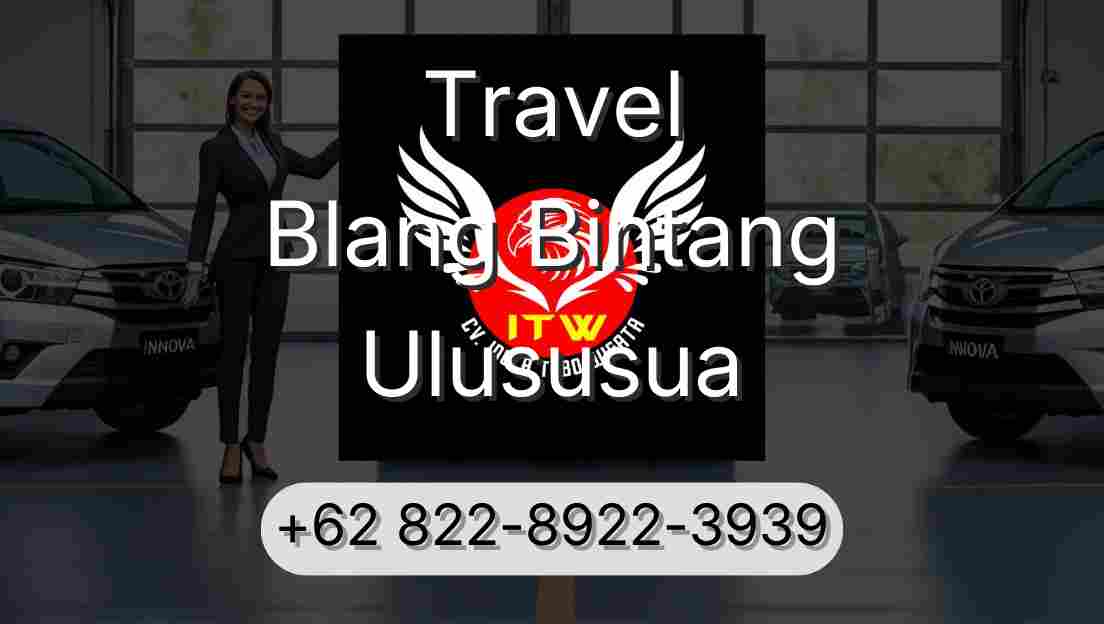 Travel Blang Bintang Ulususua