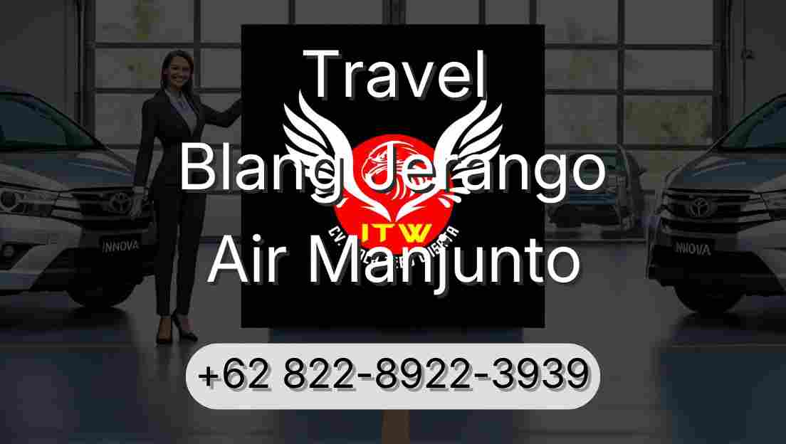 Travel Blang Jerango Air Manjunto