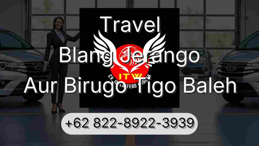 Travel Blang Jerango Aur Birugo Tigo Baleh