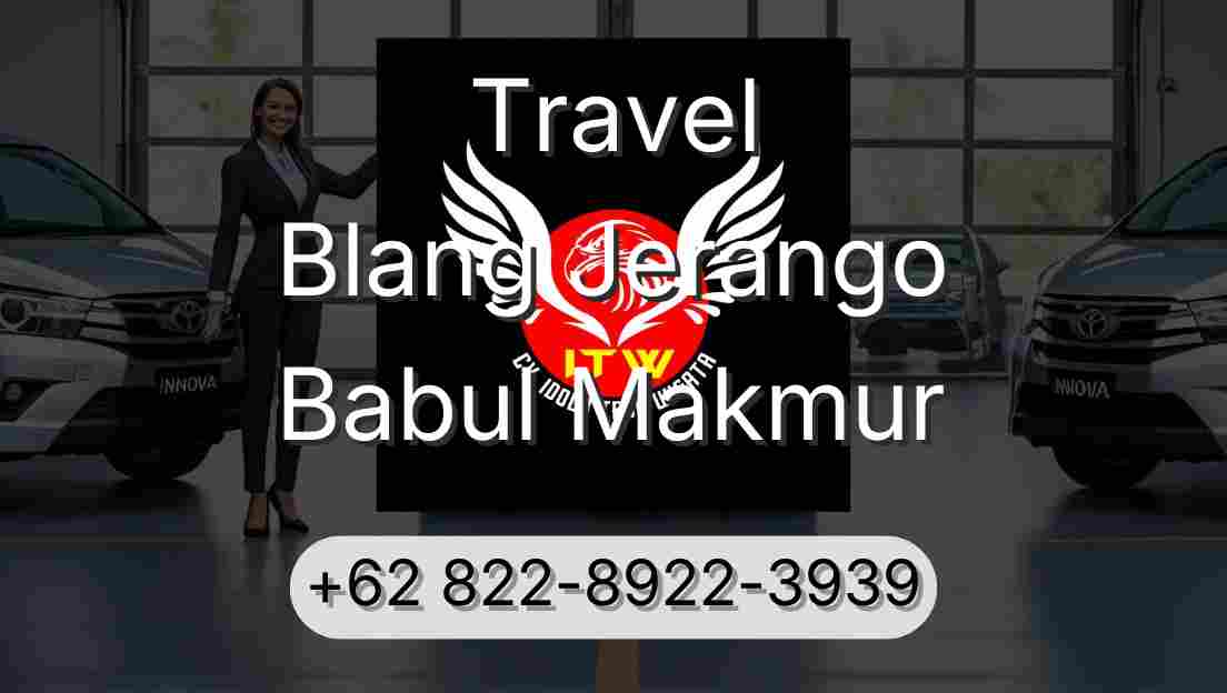 Travel Blang Jerango Babul Makmur