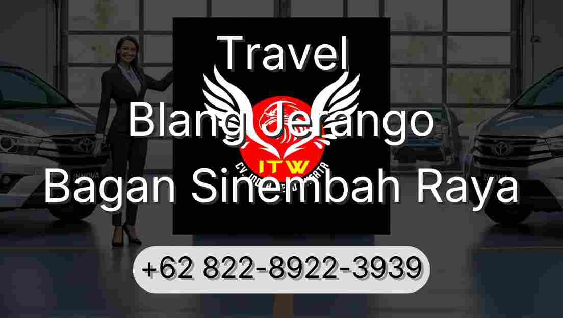Travel Blang Jerango Bagan Sinembah Raya