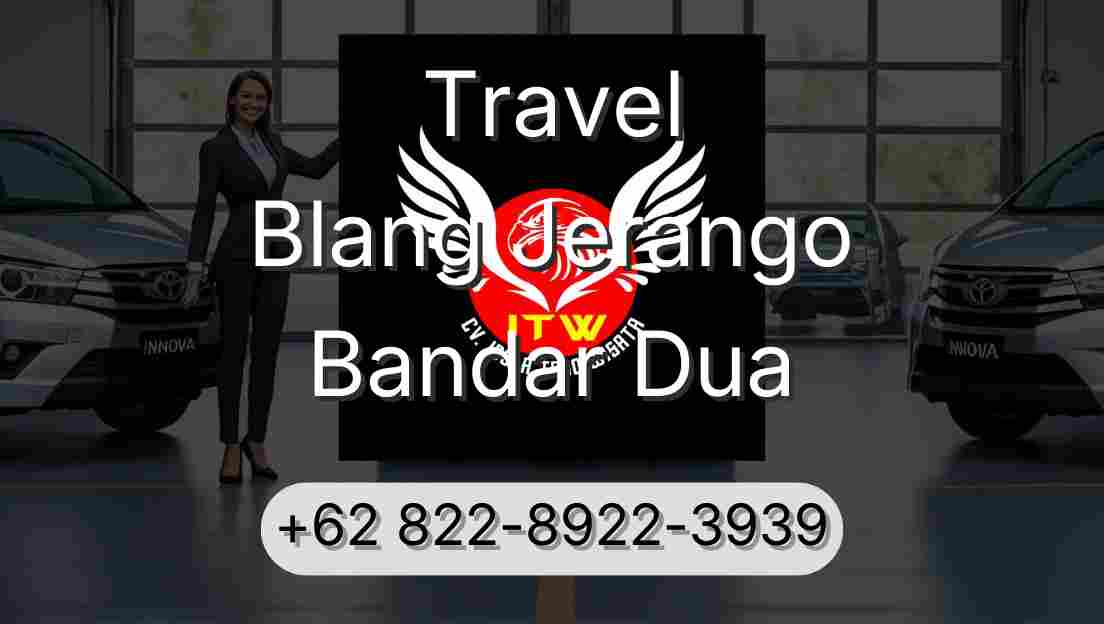 Travel Blang Jerango Bandar Dua