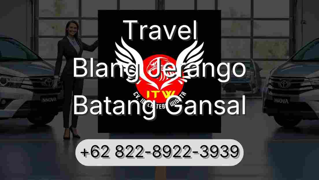 Travel Blang Jerango Batang Gansal