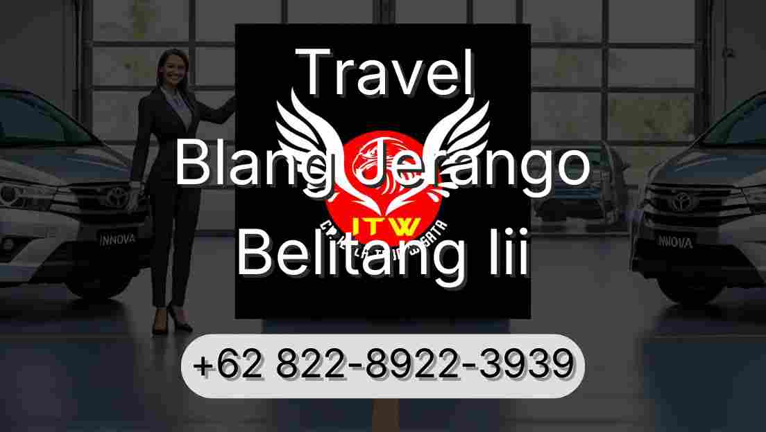 Travel Blang Jerango Belitang Iii
