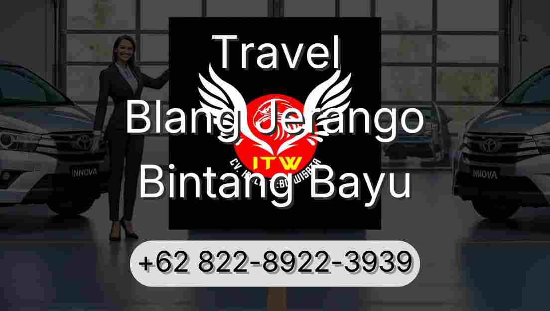 Travel Blang Jerango Bintang Bayu