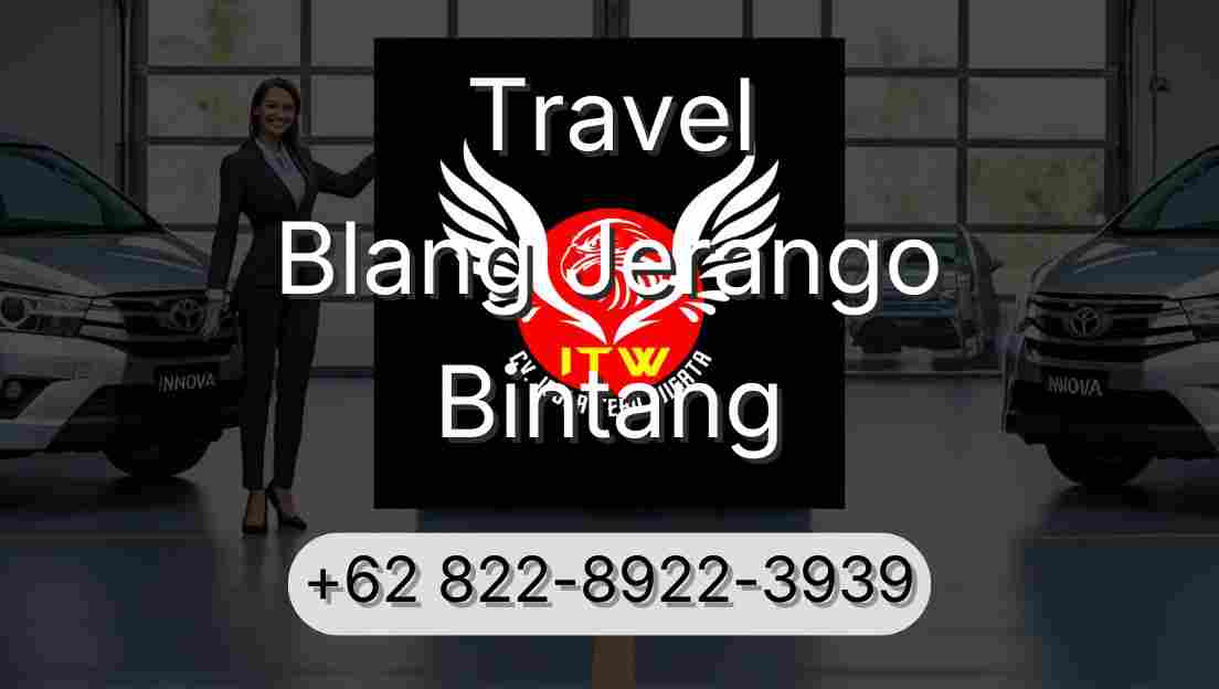 Travel Blang Jerango Bintang