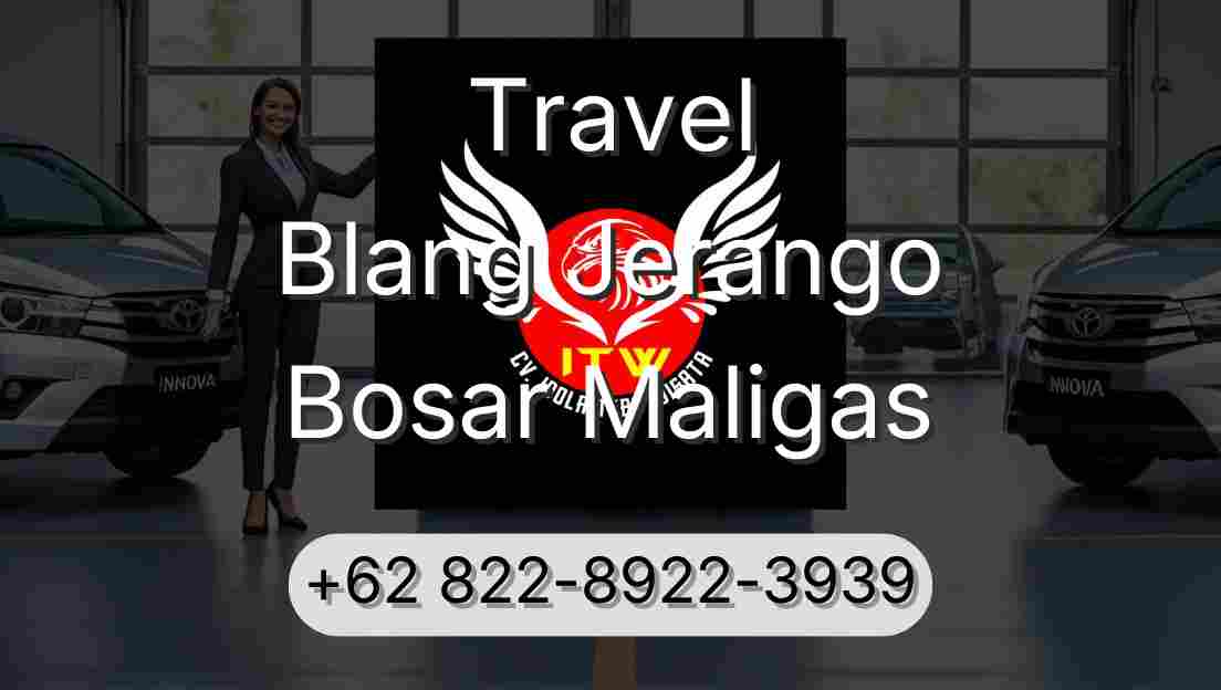 Travel Blang Jerango Bosar Maligas