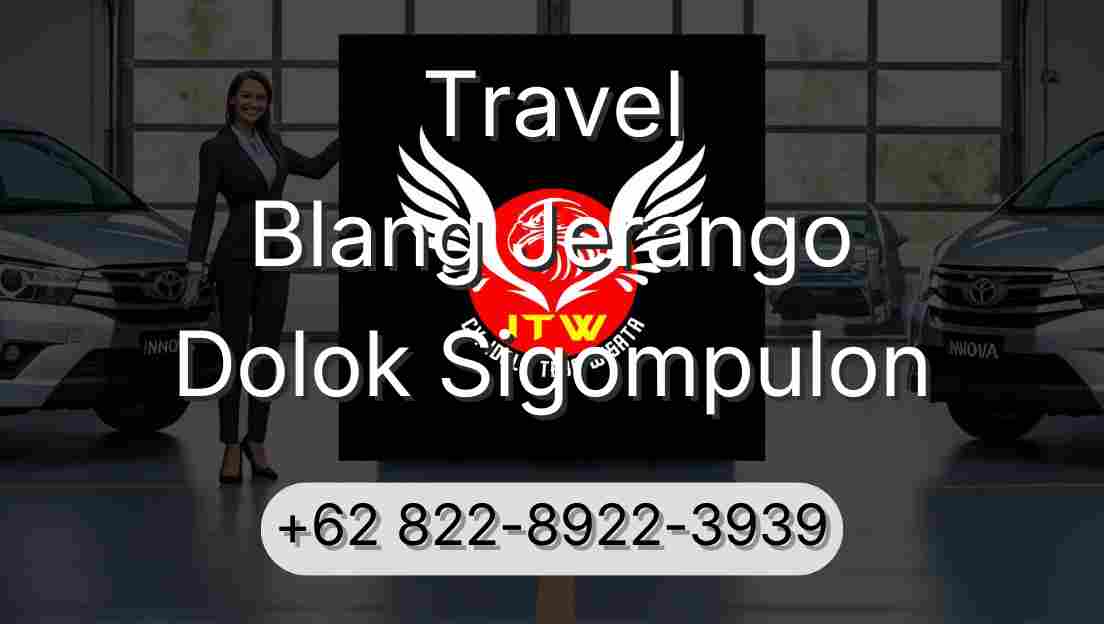 Travel Blang Jerango Dolok Sigompulon