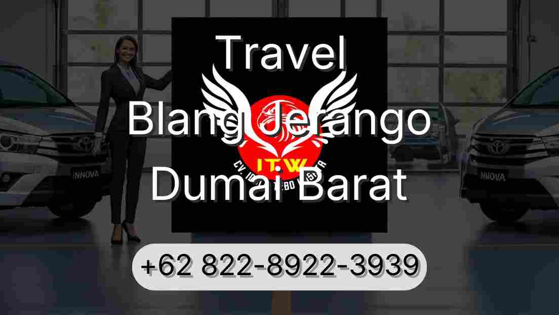 Travel Blang Jerango Dumai Barat