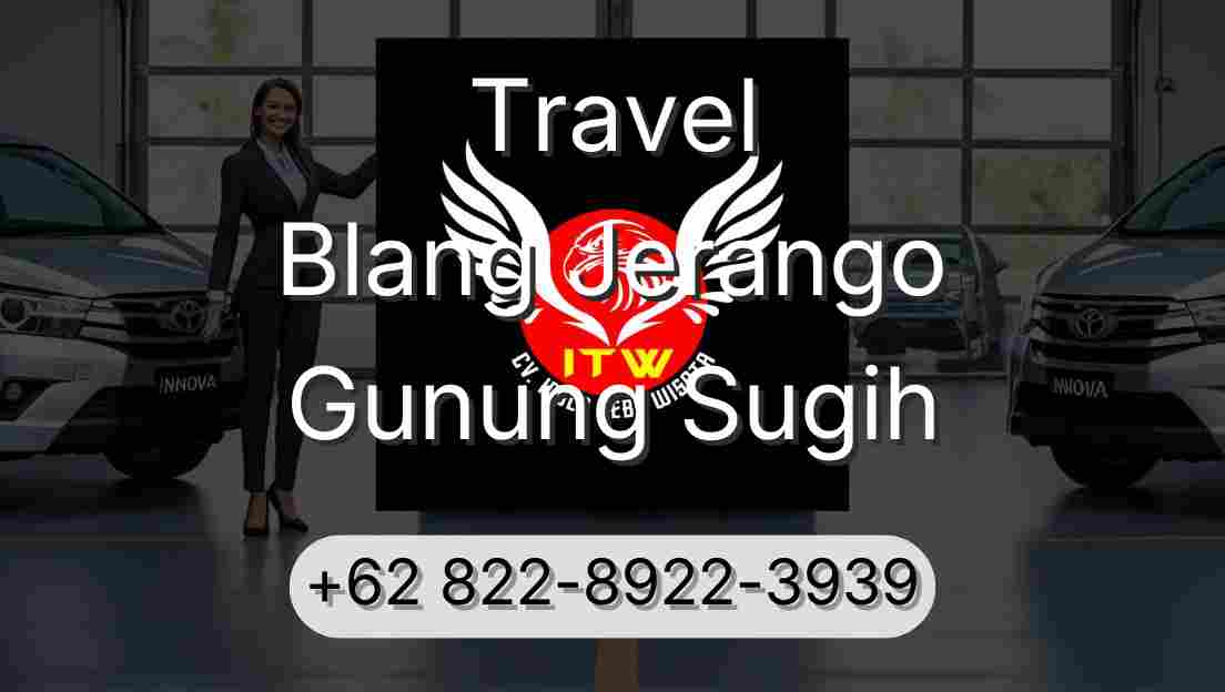 Travel Blang Jerango Gunung Sugih
