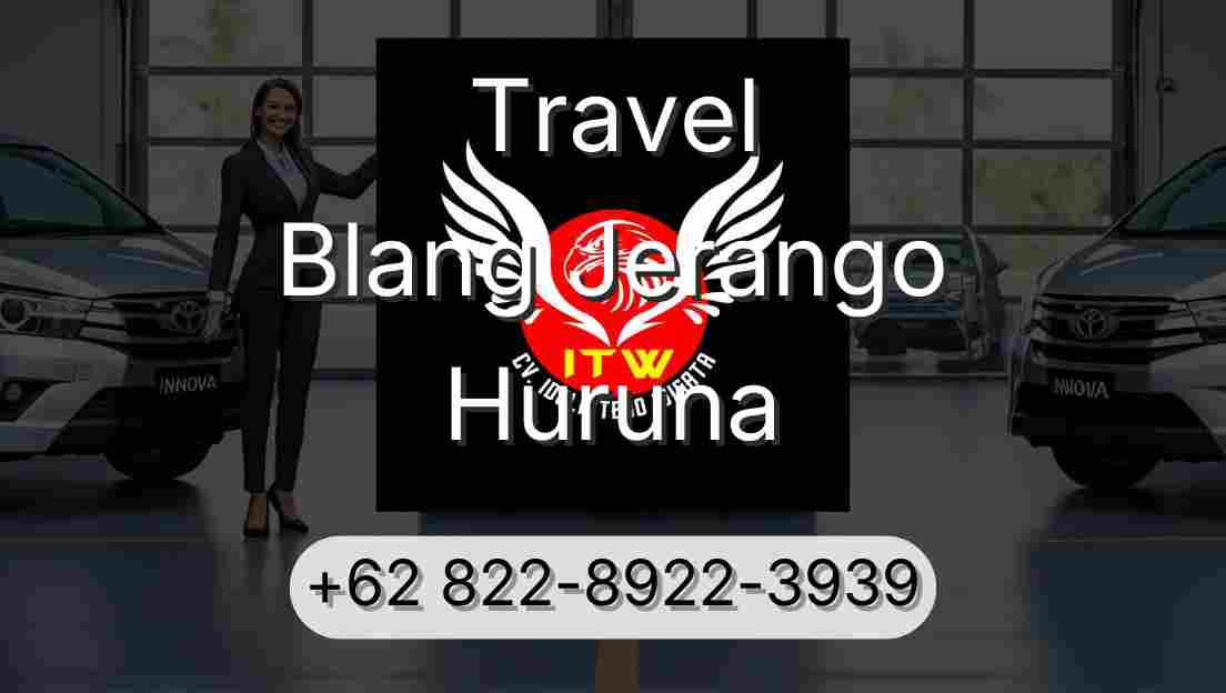 Travel Blang Jerango Huruna