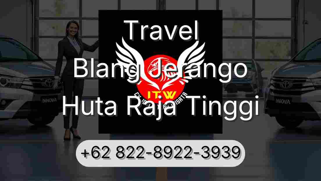 Travel Blang Jerango Huta Raja Tinggi