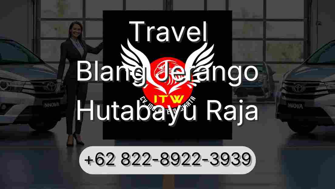 Travel Blang Jerango Hutabayu Raja