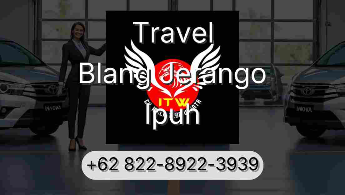 Travel Blang Jerango Ipuh
