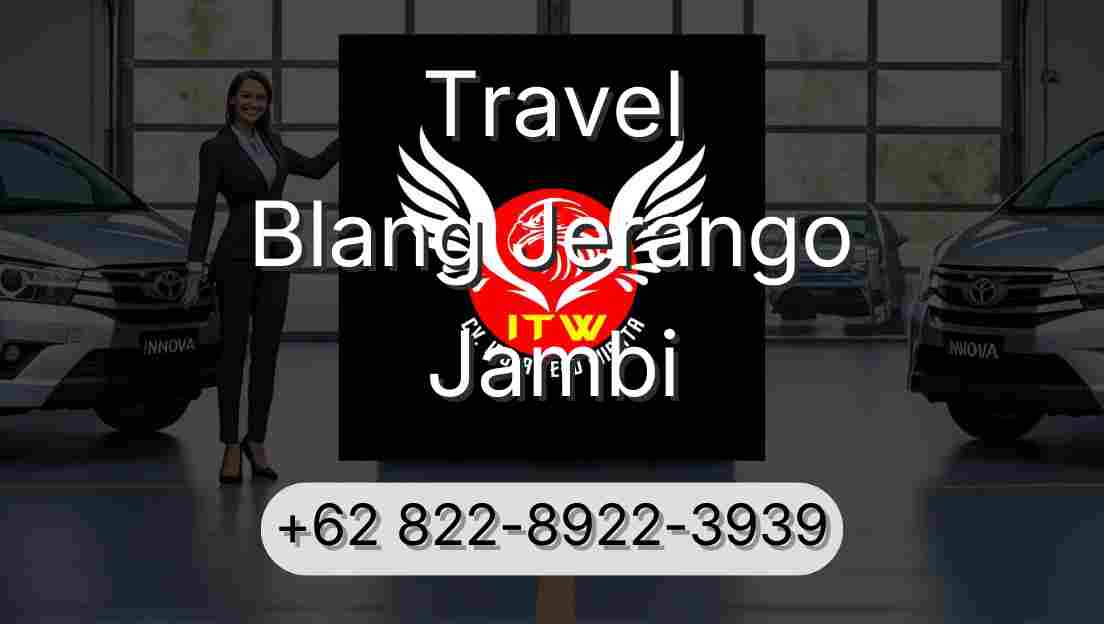 Travel Blang Jerango Jambi