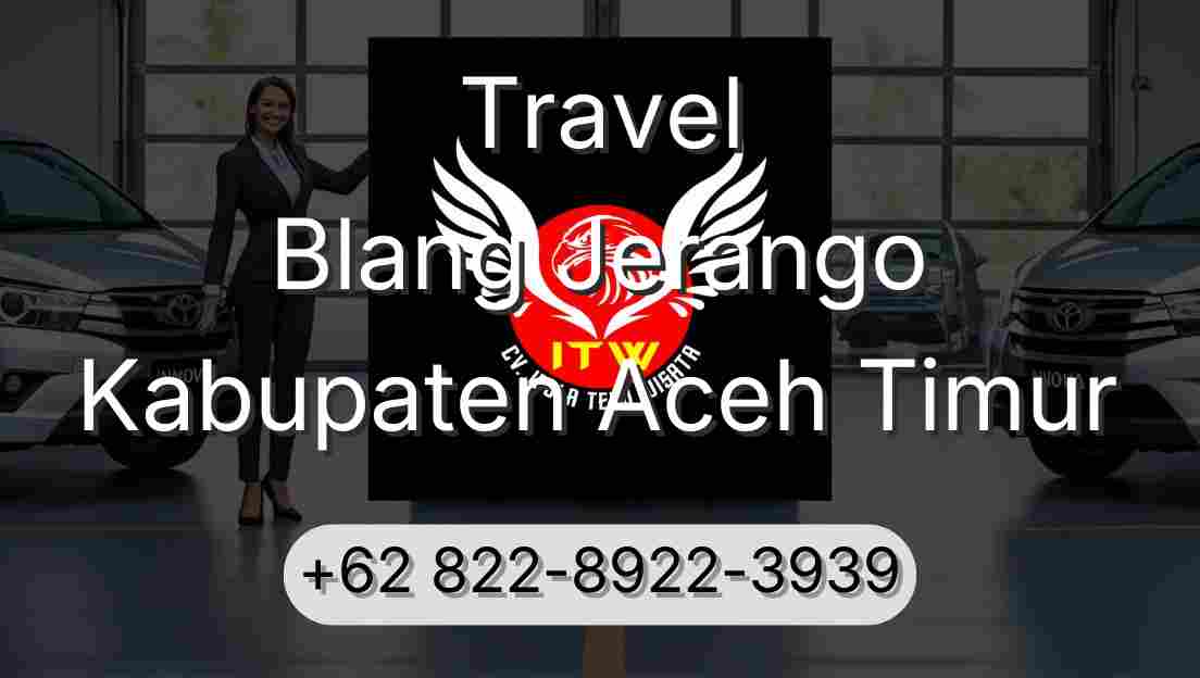 Travel Blang Jerango Kabupaten Aceh Timur