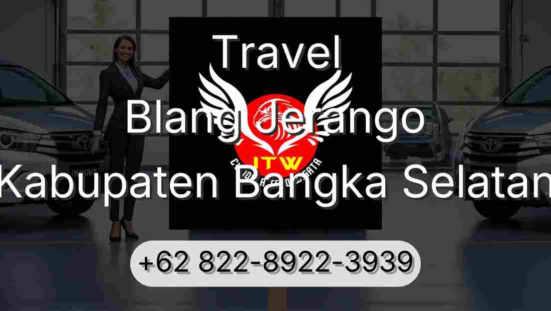 Travel Blang Jerango Kabupaten Bangka Selatan