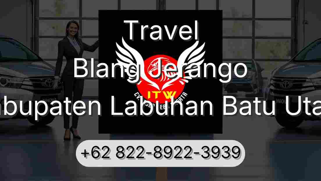 Travel Blang Jerango Kabupaten Labuhan Batu Utara