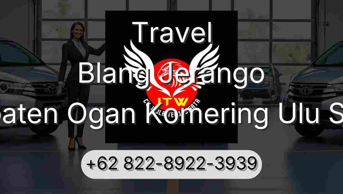 Travel Blang Jerango Kabupaten Ogan Komering Ulu Selatan