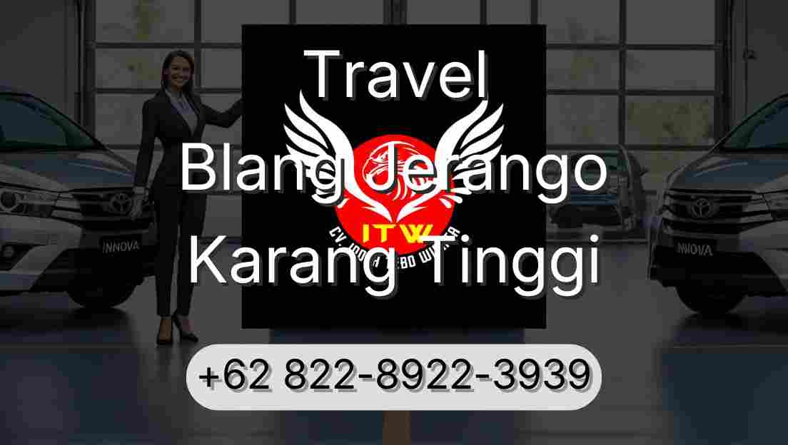 Travel Blang Jerango Karang Tinggi