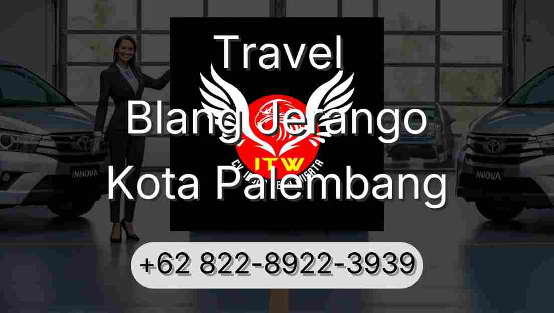 Travel Blang Jerango Kota Palembang