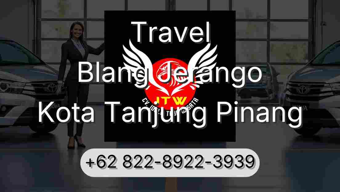 Travel Blang Jerango Kota Tanjung Pinang