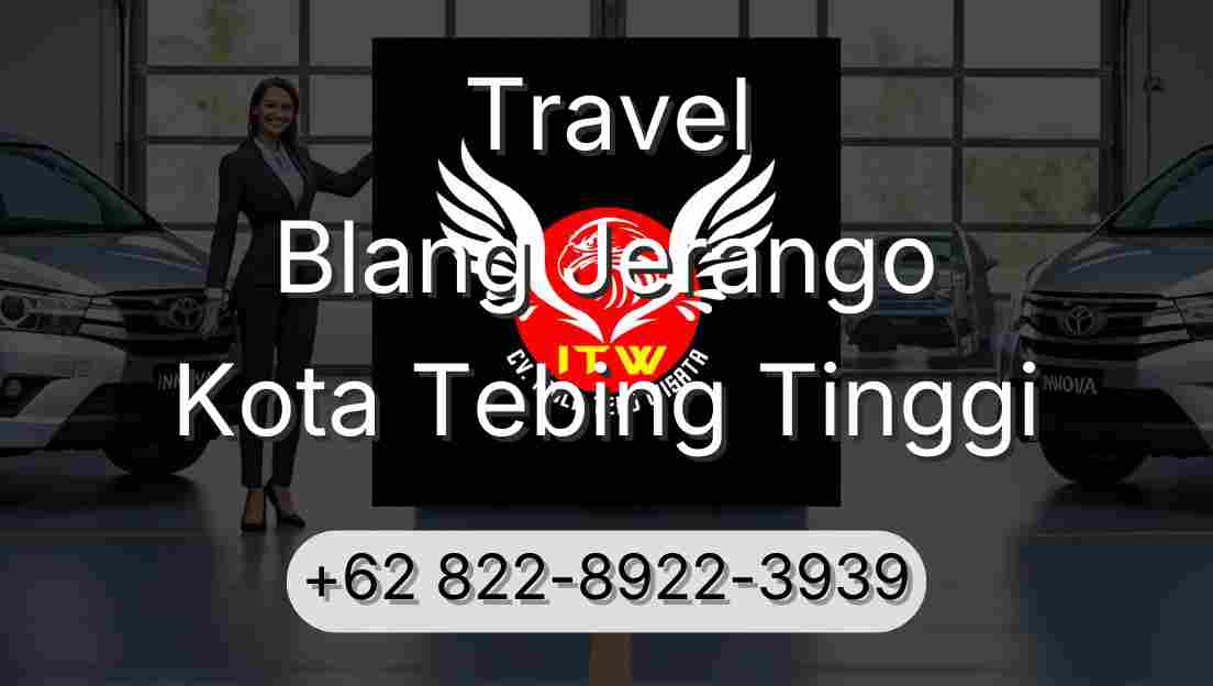 Travel Blang Jerango Kota Tebing Tinggi