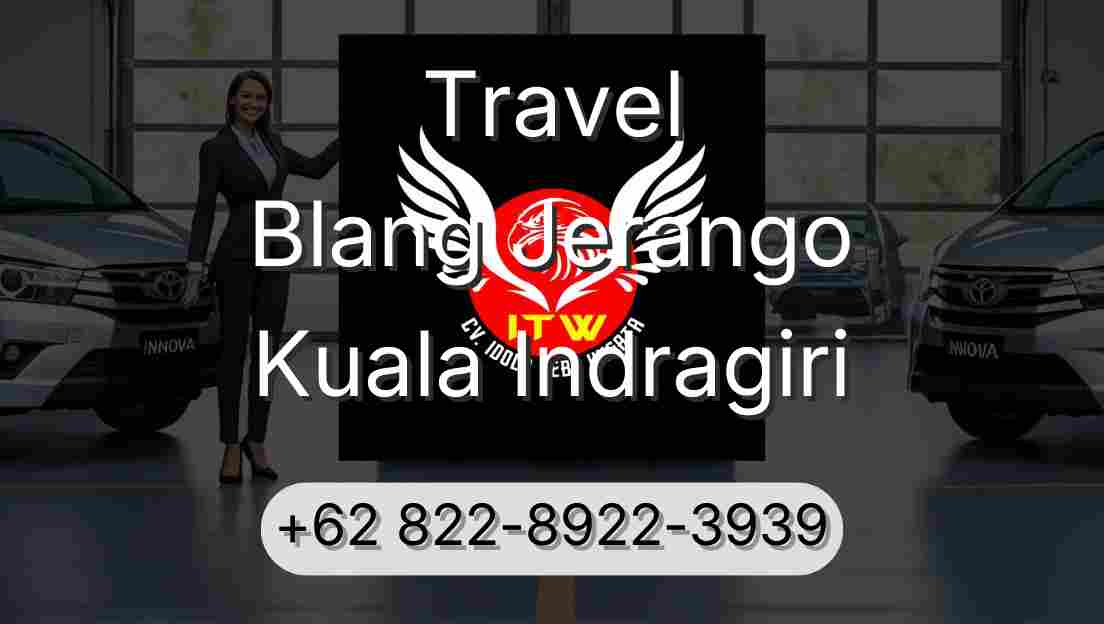 Travel Blang Jerango Kuala Indragiri