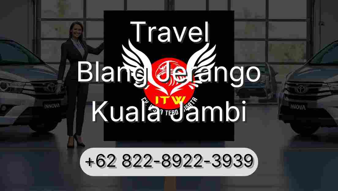 Travel Blang Jerango Kuala Jambi