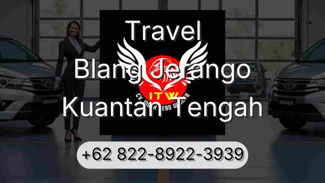 Travel Blang Jerango Kuantan Tengah