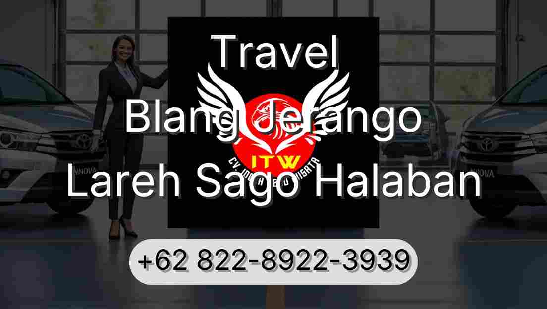 Travel Blang Jerango Lareh Sago Halaban