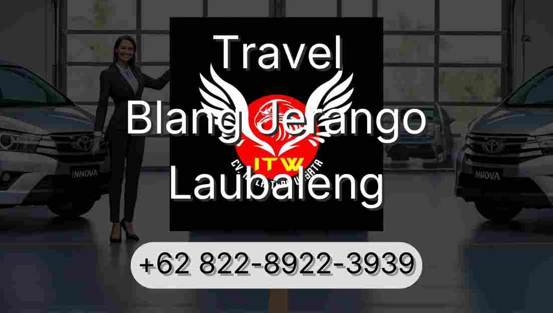 Travel Blang Jerango Laubaleng