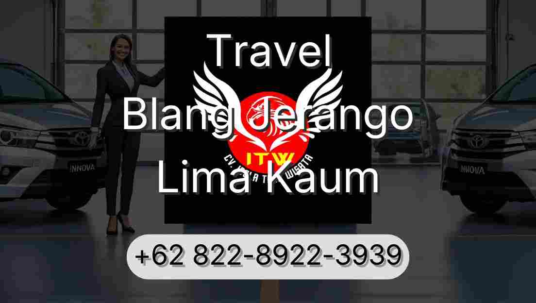 Travel Blang Jerango Lima Kaum
