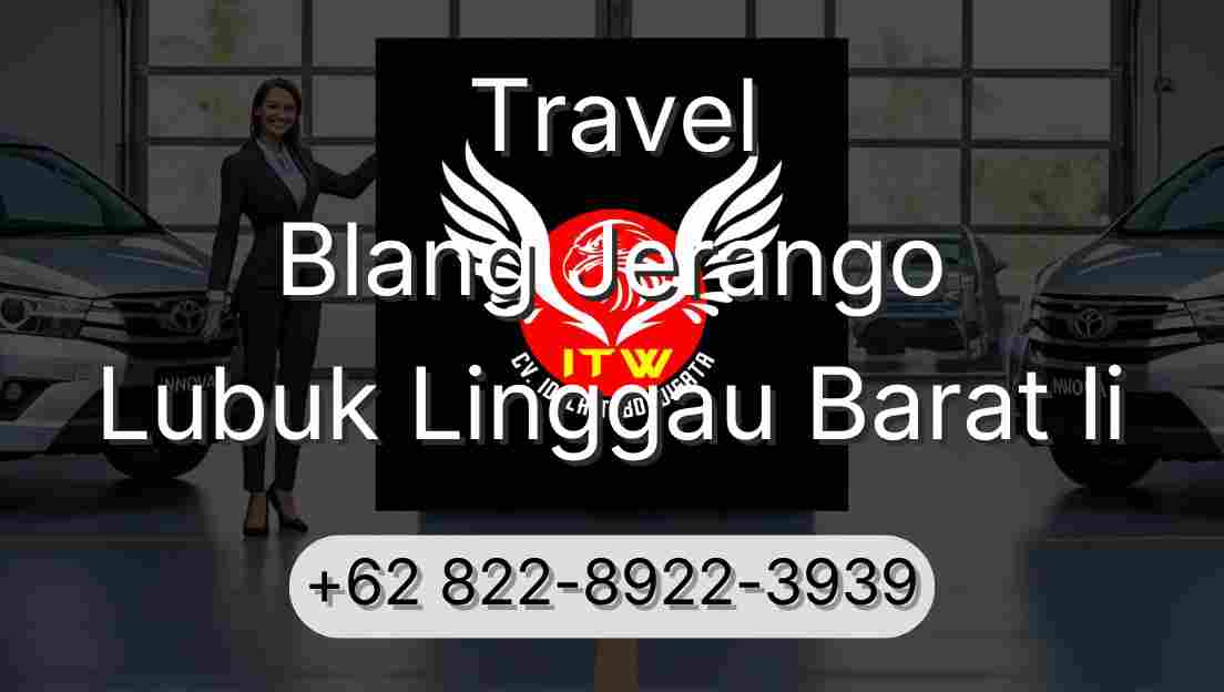 Travel Blang Jerango Lubuk Linggau Barat Ii