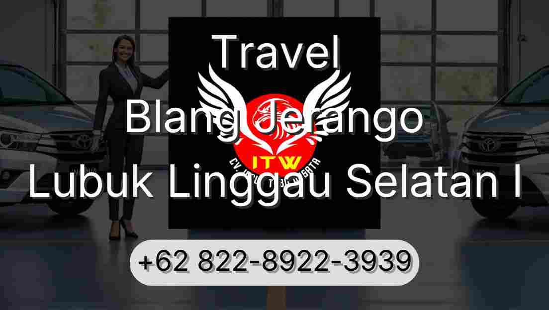 Travel Blang Jerango Lubuk Linggau Selatan I