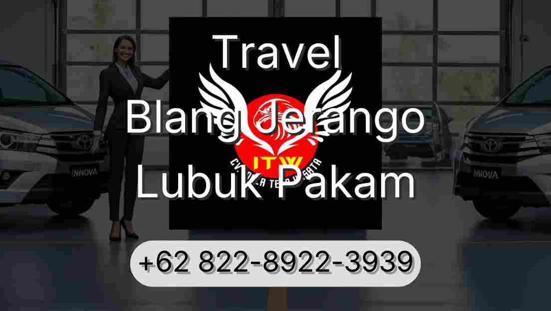 Travel Blang Jerango Lubuk Pakam
