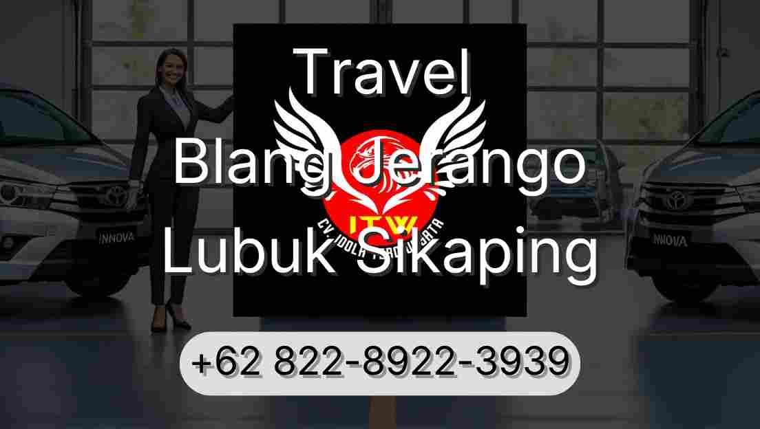 Travel Blang Jerango Lubuk Sikaping