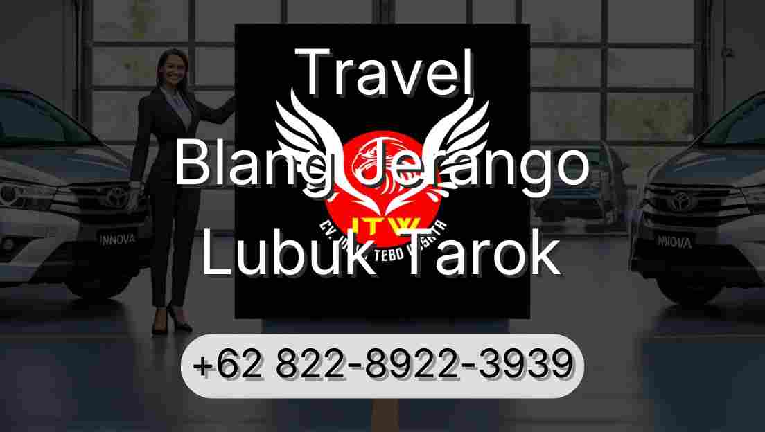 Travel Blang Jerango Lubuk Tarok