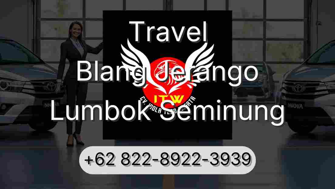 Travel Blang Jerango Lumbok Seminung