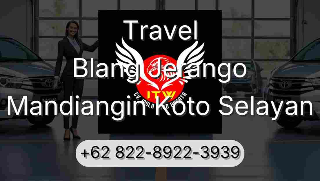 Travel Blang Jerango Mandiangin Koto Selayan
