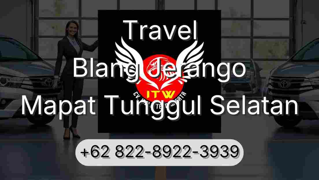 Travel Blang Jerango Mapat Tunggul Selatan
